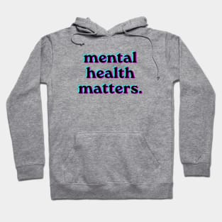 Mental Health Matters Holpgraphic style v3 black Hoodie